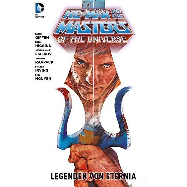 He-Man und die Masters of the Universe - Legenden von Eternia, Keith Giffen, Jeff Parker, Kyle Higgins, Joshua Hale Fialkov