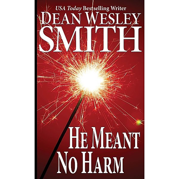 He Meant No Harm (Bryant Street) / Bryant Street, Dean Wesley Smith