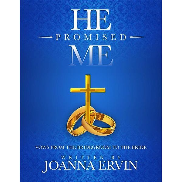He Promised Me, Joanna Ervin