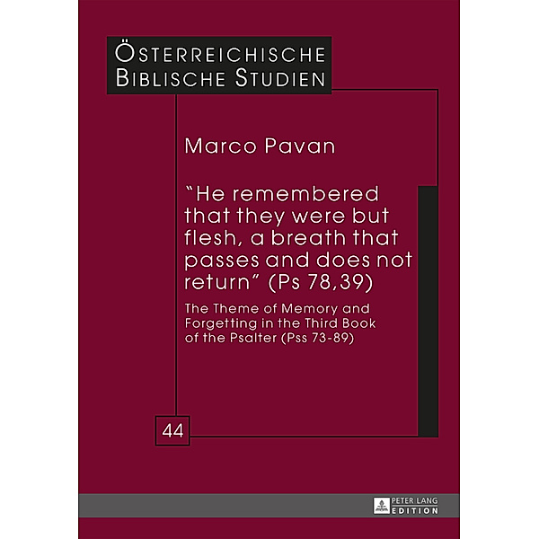 He remembered that they were but flesh, a breath that passes and does not return (Ps 78, 39), Marco Pavan