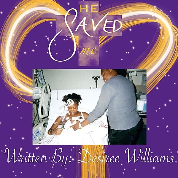 He Saved Me, Desiree Williams