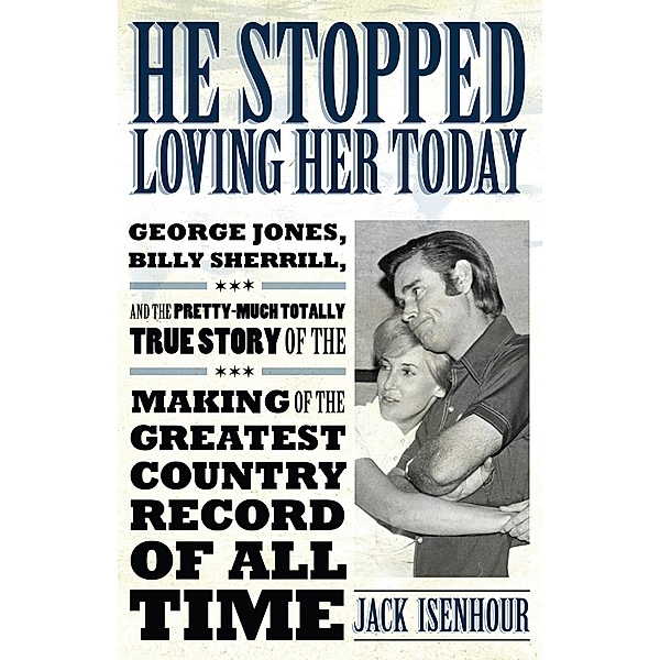 He Stopped Loving Her Today / American Made Music Series, Jack Isenhour