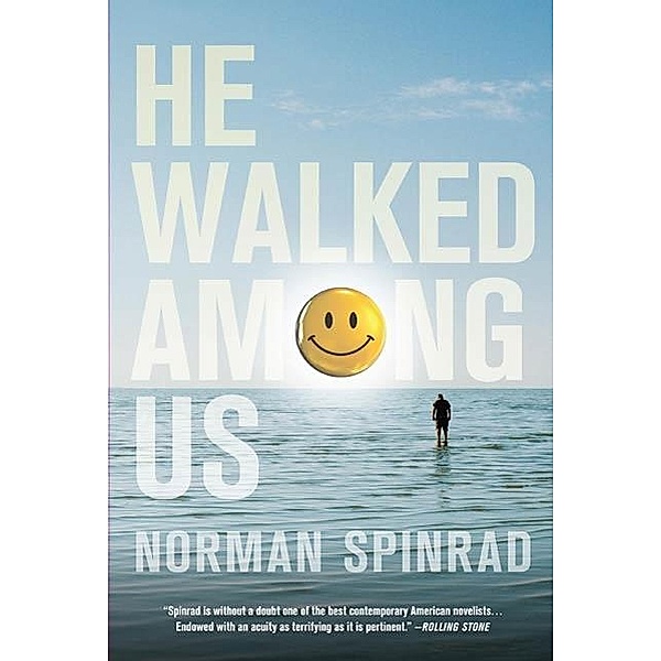 He Walked Among Us, Norman Spinrad