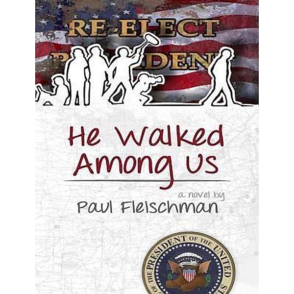 He Walked Among Us, Paul Fleischman