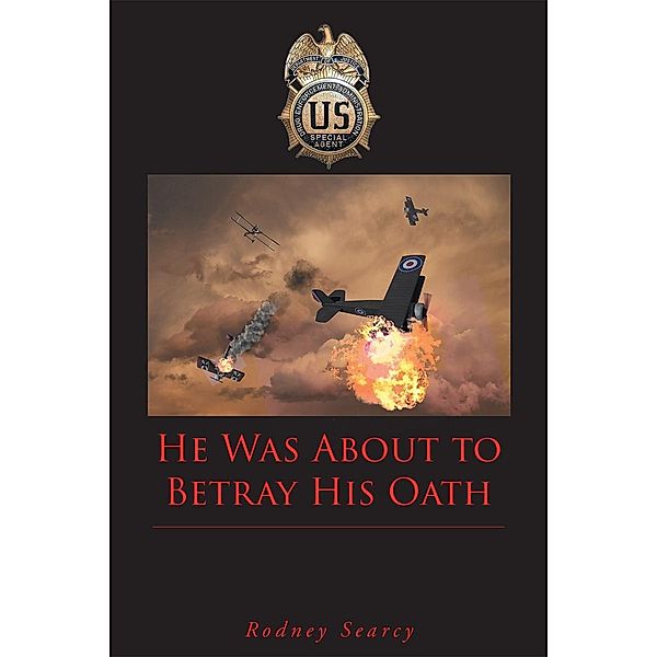 He Was about to Betray His Oath, Rodney Searcy