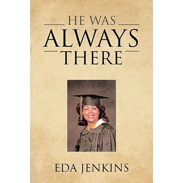 He Was Always There, Eda Jenkins