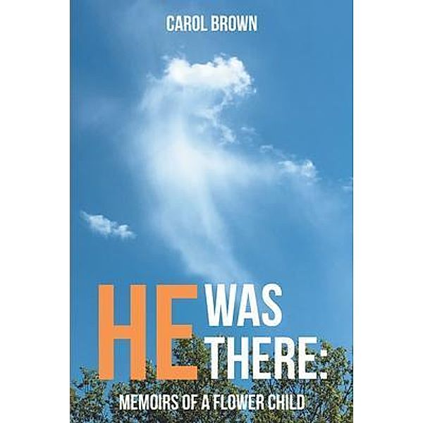 He Was There, Carol Brown