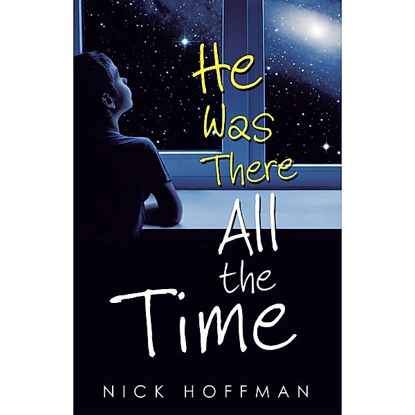 He Was There All the Time, Nick Hoffman