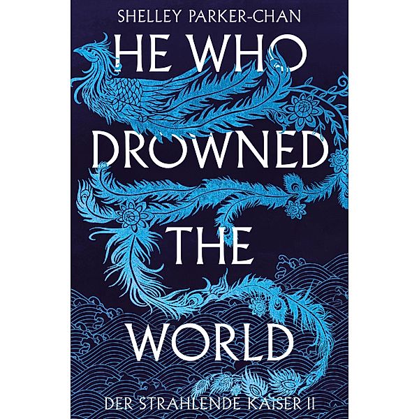 He Who Drowned the World (Der strahlende Kaiser II), Shelley Parker-Chan