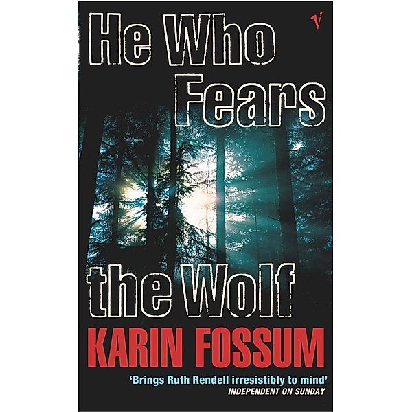 He Who Fears the Wolf / Inspector Sejer Bd.7, Karin Fossum