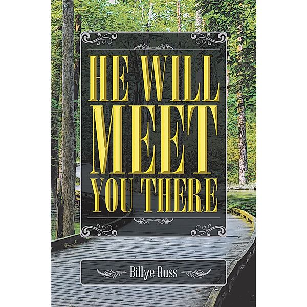 He Will Meet You There, Billye Russ