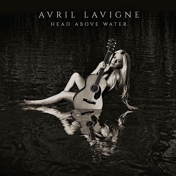 Head Above Water, Avril Lavigne