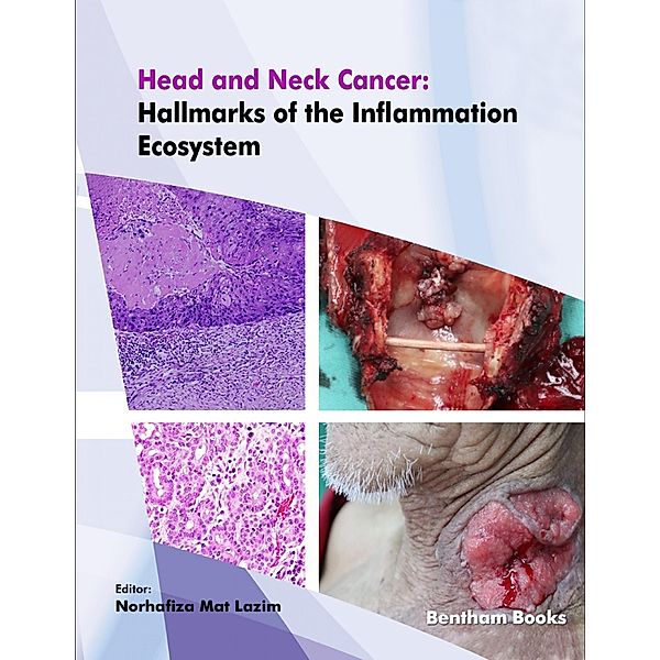 Head and Neck Cancer: Hallmarks of the Inflammation Ecosystem / Frontiers in Inflammation Bd.2