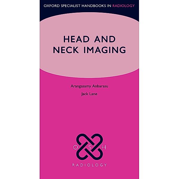 Head and Neck Imaging, Arangasamy Anbarasu, Jack Lane