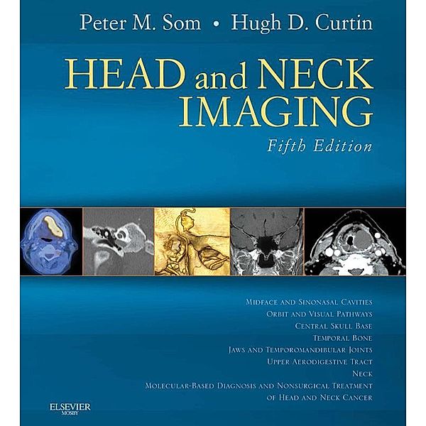 Head and Neck Imaging E-Book, Peter M. Som, Hugh D. Curtin
