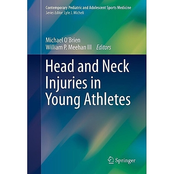 Head and Neck Injuries in Young Athletes / Contemporary Pediatric and Adolescent Sports Medicine