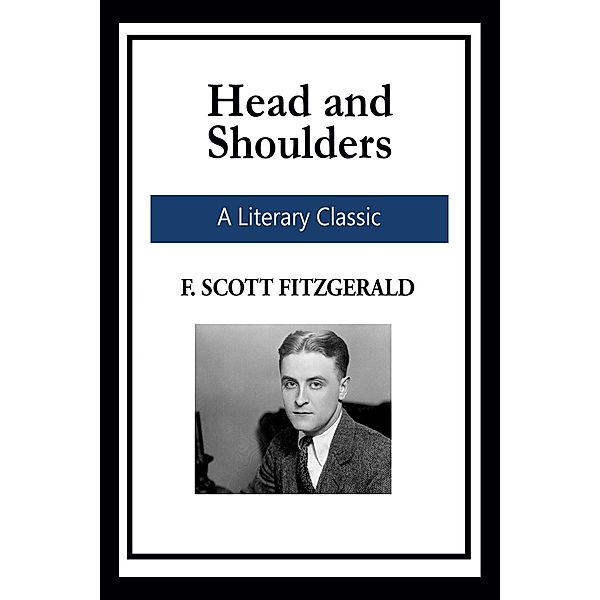 Head and Shoulders, F. Scott Fitzgerald