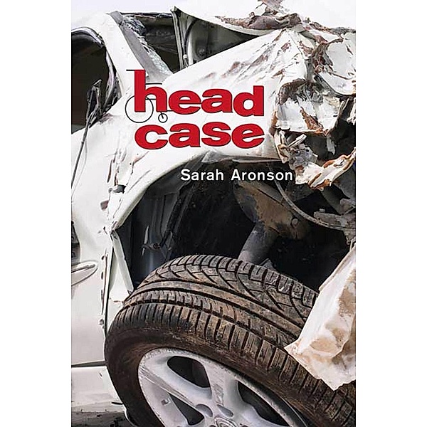 Head Case, Sarah Aronson