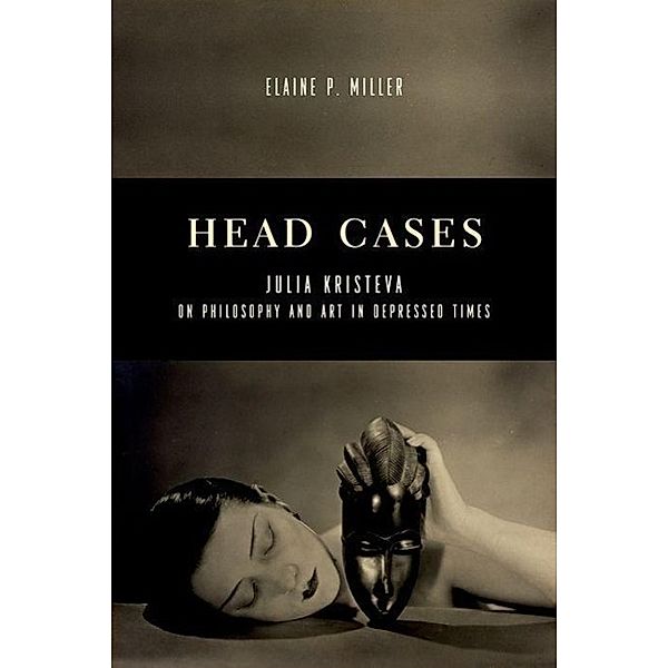 Head Cases, Elaine P. Miller