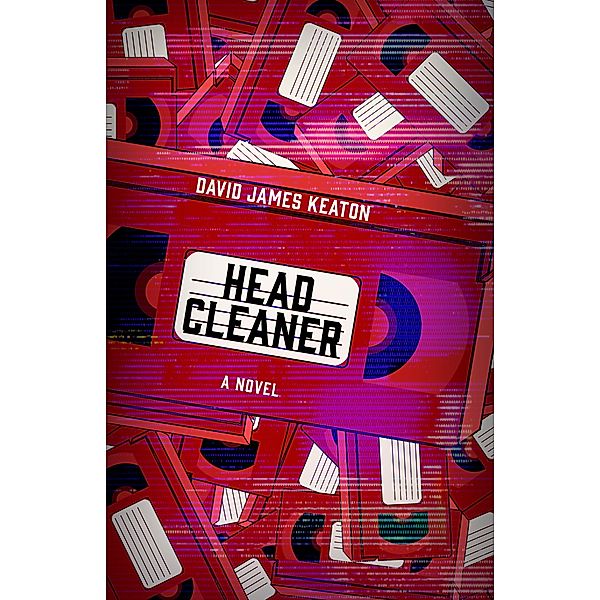 Head Cleaner, David James Keaton