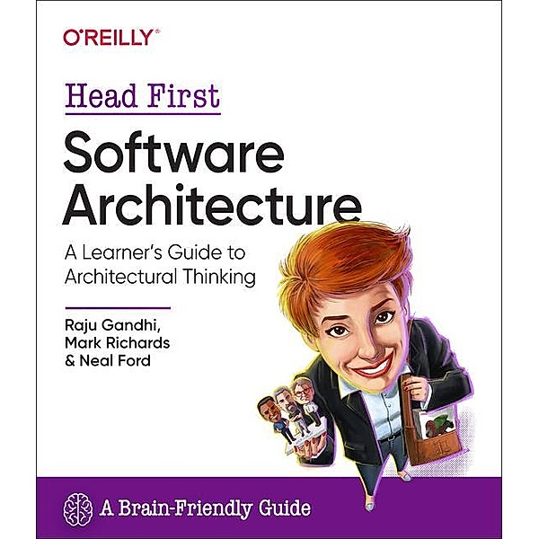 Head First Software Architecture, Raju Gandhi, Mark Richards, Neal Ford