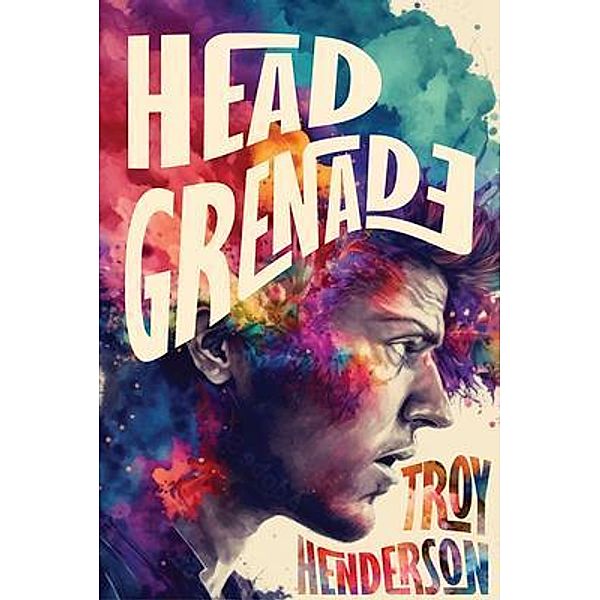 Head Grenade, Troy Henderson