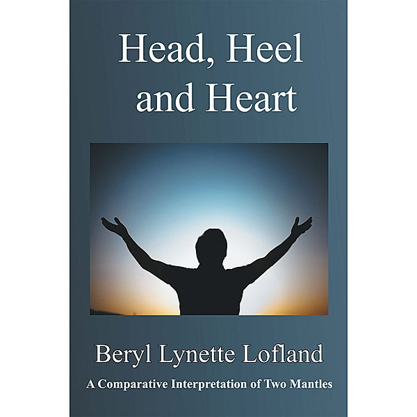 Head, Heel and Heart, Beryl Lynette Lofland