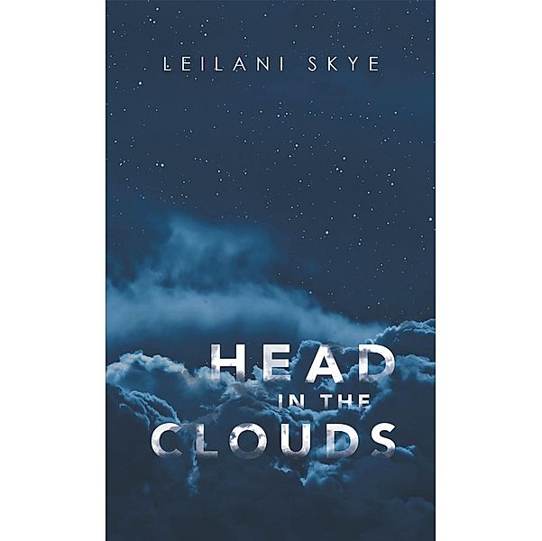 Head in the Clouds, Leilani Skye