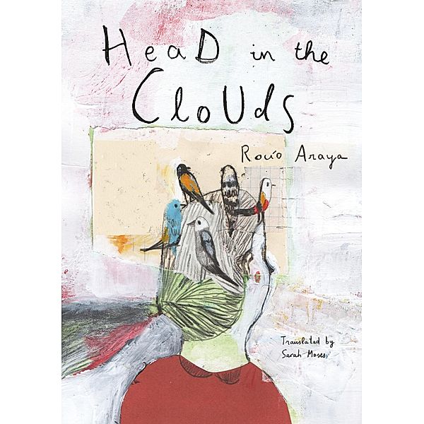 Head in the Clouds, Rocio Araya