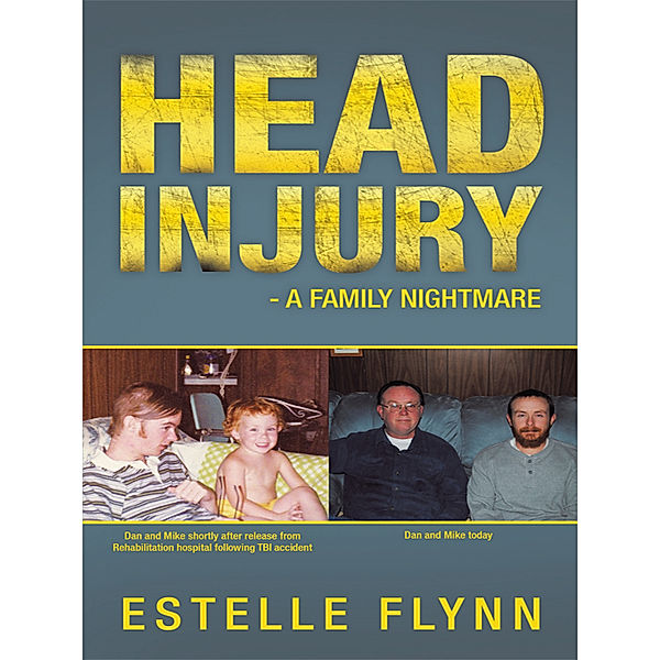 Head Injury - a Family Nightmare, Estelle Flynn