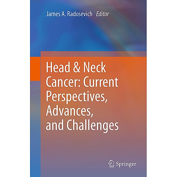 Head & Neck Cancer: Current Perspectives, Advances, and Challenges