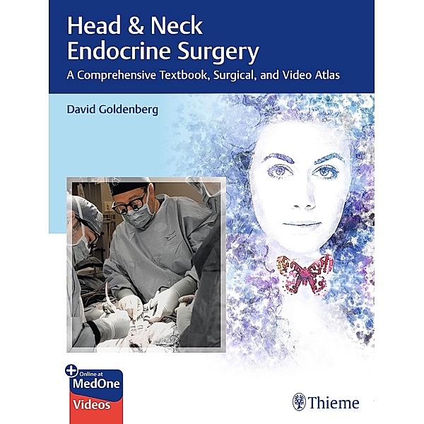 Head & Neck Endocrine Surgery, David Goldenberg