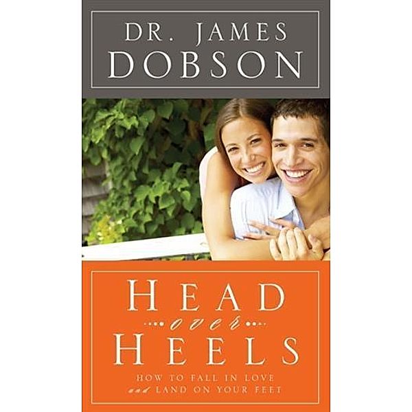 Head Over Heels, Dr. James Dobson
