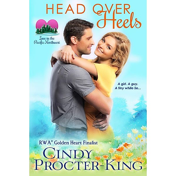 Head Over Heels (Love in the Pacific Northwest, #1) / Love in the Pacific Northwest, Cindy Procter-King