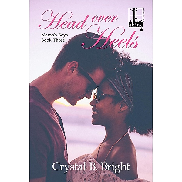 Head Over Heels / Mama's Boys Bd.3, Crystal B. Bright