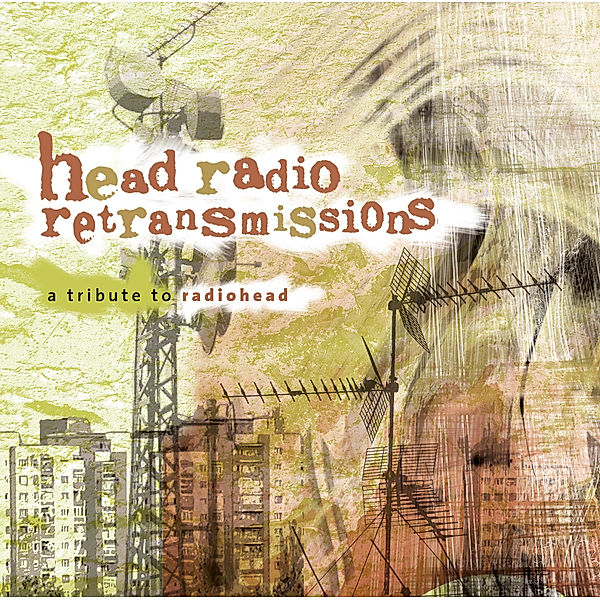 Head Radio Retransmissions - A Tribute To Radiohead (Li, Diverse Interpreten