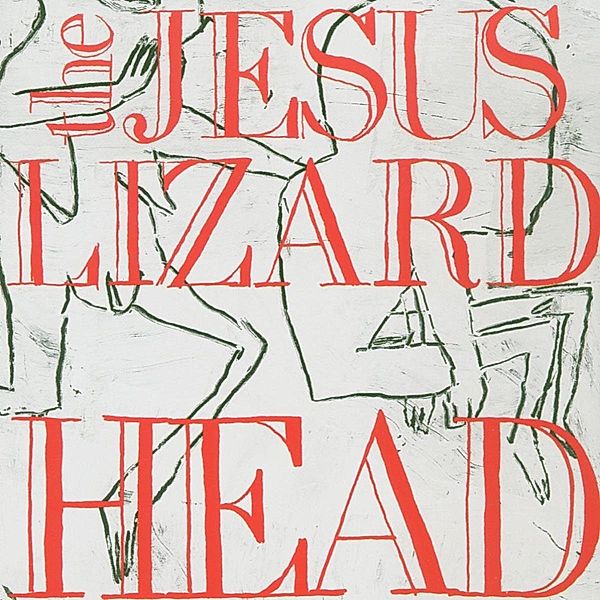 Head (Remaster/Reissue) (Vinyl), The Jesus Lizard