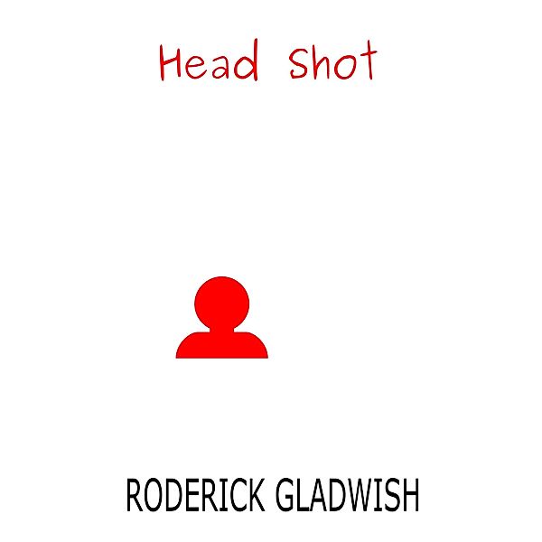 Head Shot, Roderick Gladwish