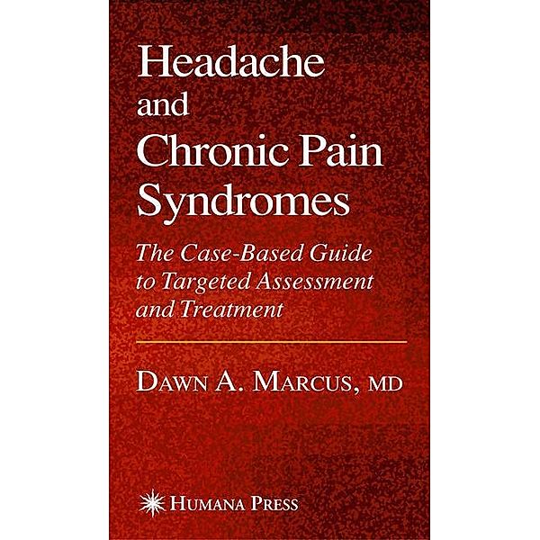 Headache and Chronic Pain Syndromes, Dawn A. Marcus