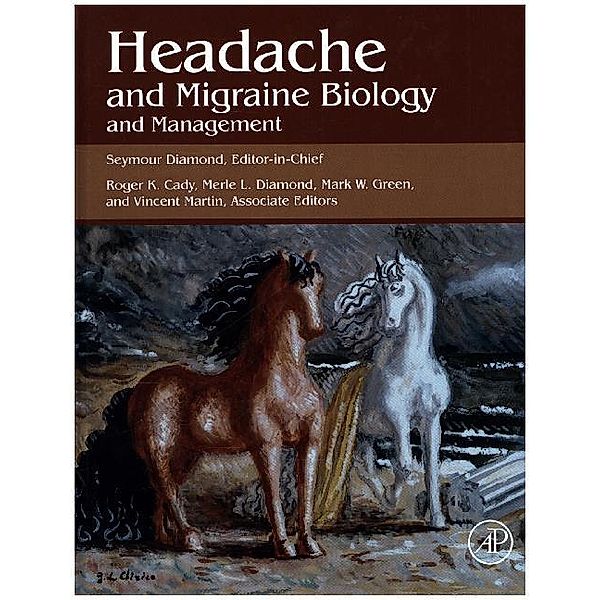 Headache and Migraine Biology and Management, Seymour Diamond