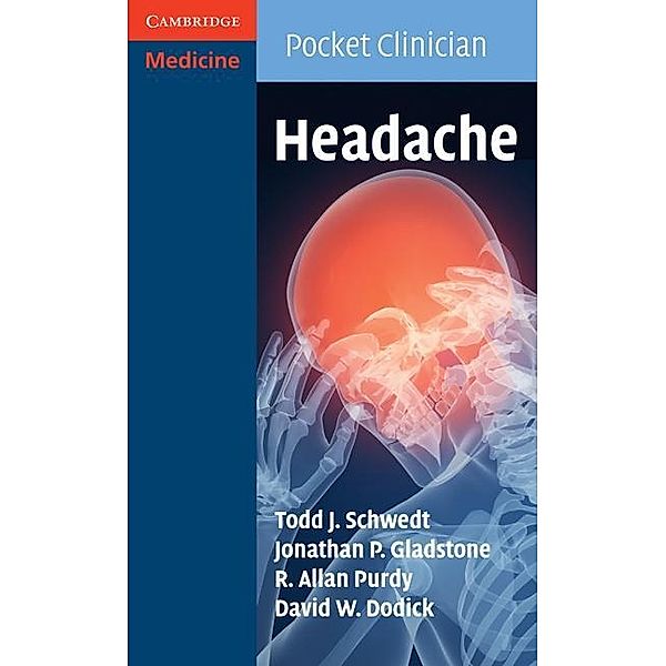 Headache / Cambridge Pocket Clinicians, Todd J. Schwedt
