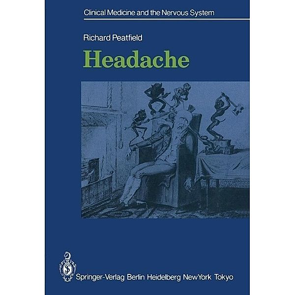 Headache / Clinical Medicine and the Nervous System, Richard Peatfield