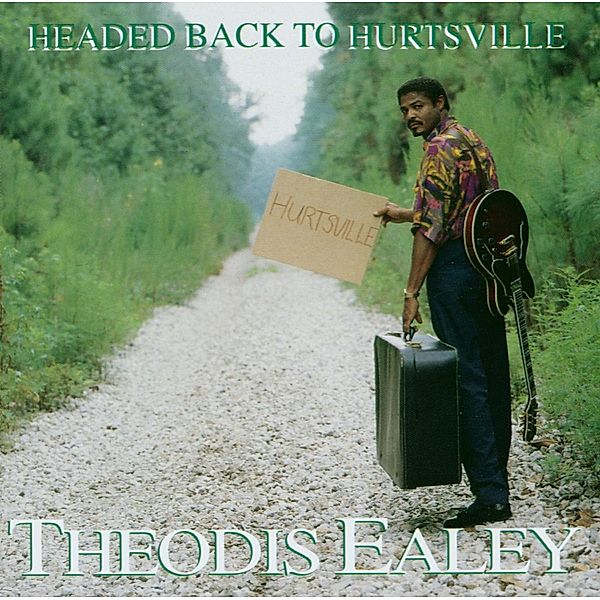 Headed Back To Hurtsville, Theodis Ealey