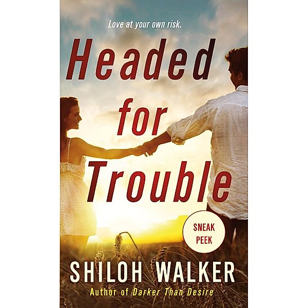 Headed for Trouble Chapter Sampler / St. Martin's Paperbacks, Shiloh Walker