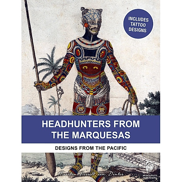 Headhunters from the Marquesas, Maarten Hesselt van Dinter