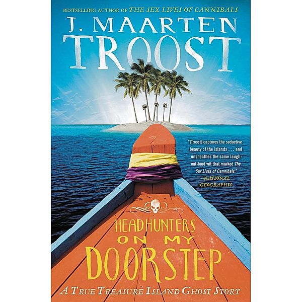 Headhunters on My Doorstep, J. Maarten Troost