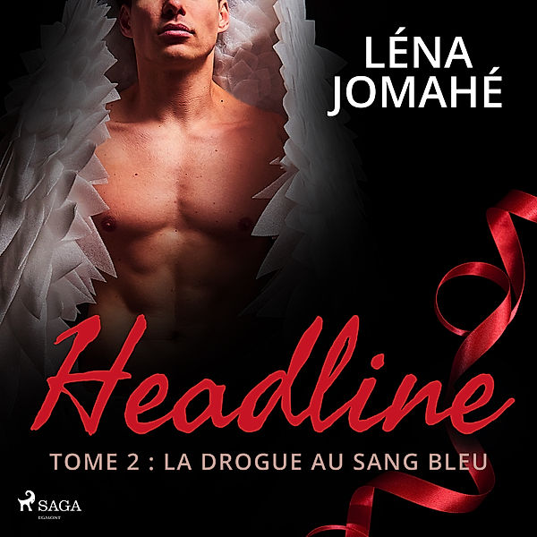 Headline - 2 - Headline - Tome 2 : La drogue au sang bleu, Léna Jomahé