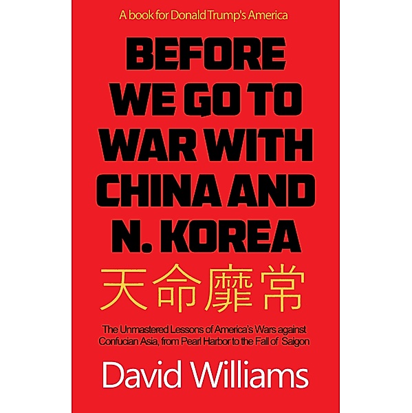 Headline Accent: Before We Go To War With China And North Korea, David Williams