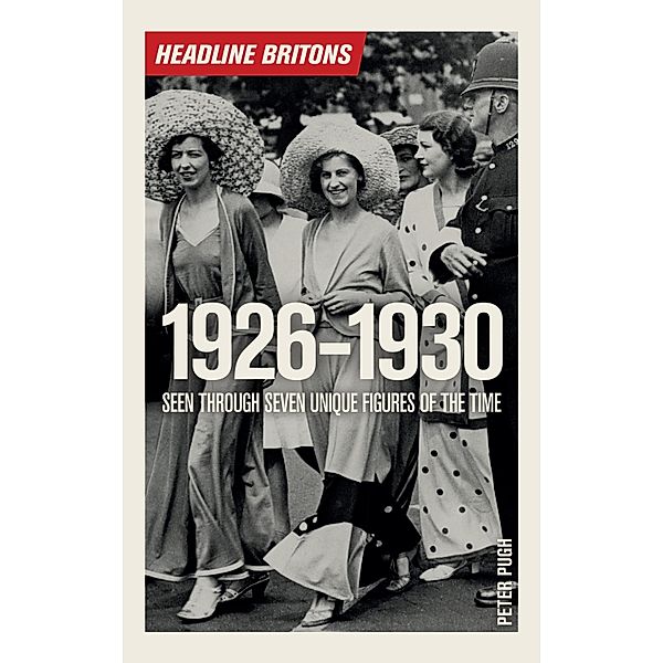 Headline Britons 1926-1930, Peter Pugh