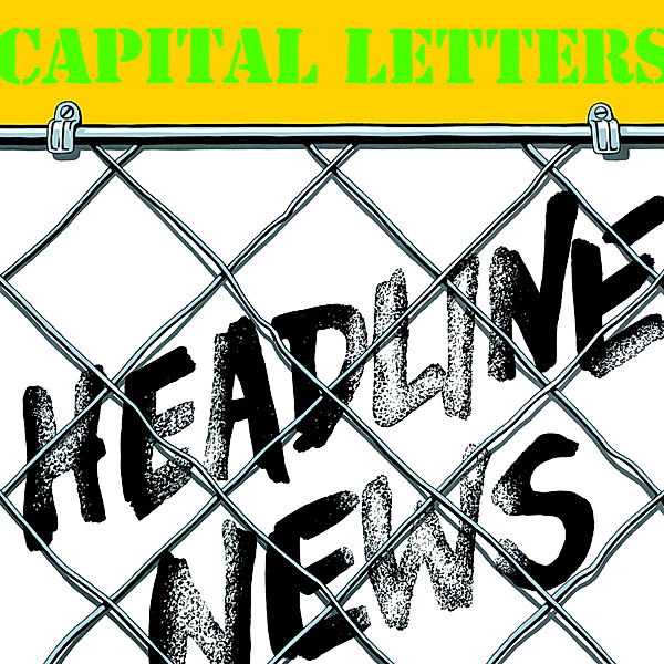 Headline News (Vinyl), Capital Letters